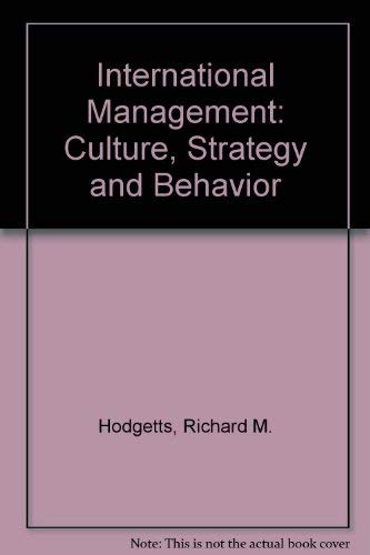 Imagen de archivo de International Management: Culture, Strategy and Behavior a la venta por Wonder Book