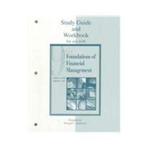 Stock image for Study Guide/Workbook to accompany Foundations of Financial Management for sale by POQUETTE'S BOOKS