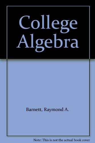 College Algebra (9780072283952) by Barnett, Raymond A.