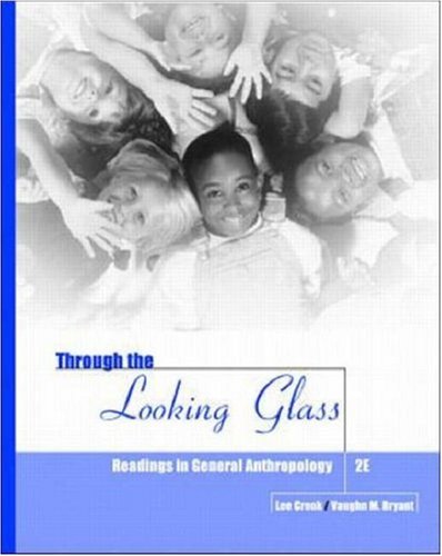 9780072286052: Through the Looking Glass: Readings in General Anthropology: Readings in Anthropology