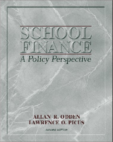 Stock image for School Finance: A Policy Perspective for sale by HPB-Red