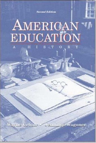 9780072289527: American Education: A History