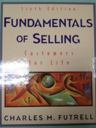 Imagen de archivo de Fundamentals of Selling: Customers for Life (MCGRAW HILL/IRWIN SERIES IN MARKETING) a la venta por HPB-Red