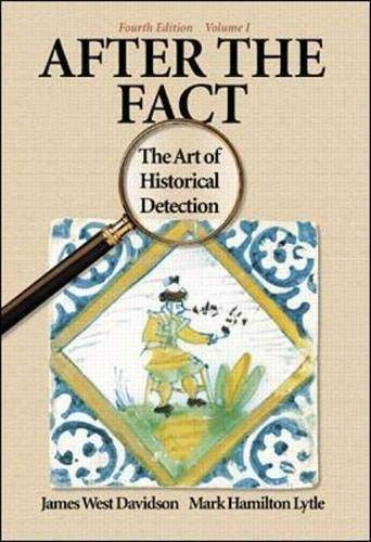 After the Fact: The Art of Historical Detection Vol 1 (9780072294279) by Davidson, James West; Lytle, Mark H.