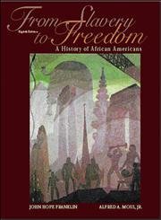 Beispielbild fr From Slavery to Freedom: A History of African Americans zum Verkauf von ThriftBooks-Dallas