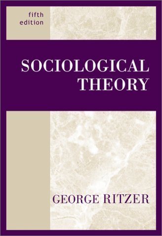 9780072296051: Sociological Theory