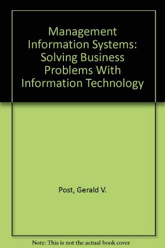 Imagen de archivo de Management Information Systems: Solving Business Problems With Information Technology a la venta por HPB-Red