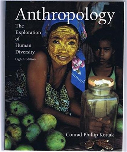 Anthropology The Exploration Of Human Diversity 12th Ed Conrad