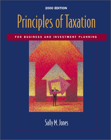 Beispielbild fr Principles of Taxation for Business and Investment Planning, 2000 zum Verkauf von Better World Books