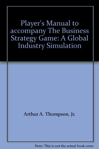 Imagen de archivo de Player*s Manual to accompany The Business Strategy Game: A Global Industry Simulation a la venta por dsmbooks
