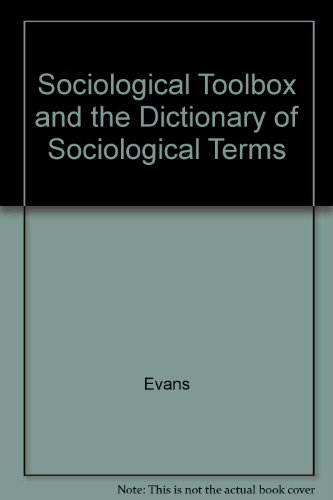 The Sociological Tool Box and the Dictionary of Sociological Terms (9780072302448) by Evans, Daryl P.; Koo, Gar Sum; McCallister, Christian; Treslo, Ericka; Bartel, Clay