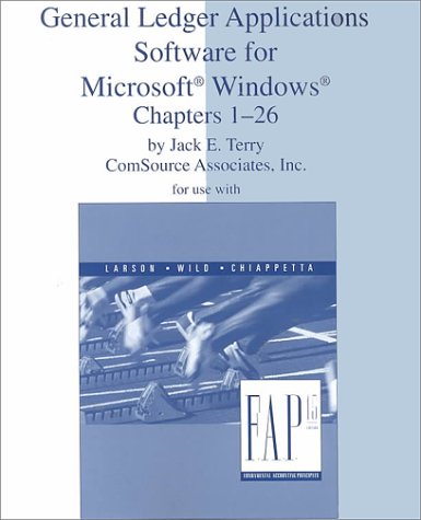 General Ledger Applications Software for Microsoft Windows Chapters 1-26 (9780072302509) by Terry, Jack E.; Larson, Kermit D.; Wild, John J.; Chiappetta, Barbara