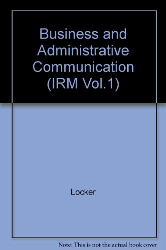 Stock image for Business and Administrative Communication (IRM Vol.1) for sale by Bookmans