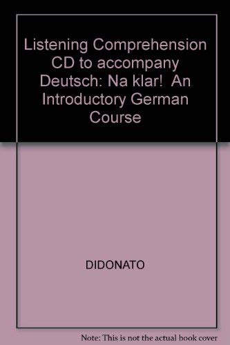 Listening Comprehension CD to accompany Deutsch: Na klar! An Introductory German Course (9780072304008) by DIDONATO