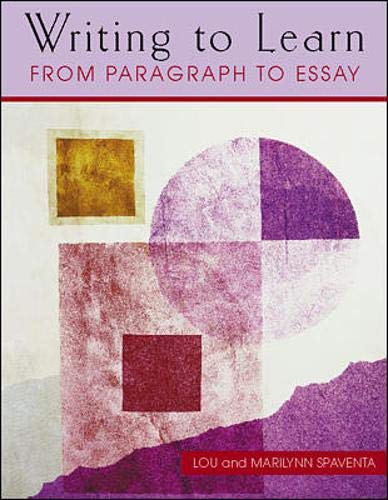 9780072307559: Writing to Learn 3: Student Book: From Paragraph to Essay