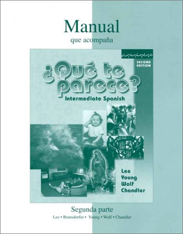 Imagen de archivo de Manual que acompana (Segunda parte: Part 2) Que te parece? Intermediate Spanish, Second Edition a la venta por Iridium_Books