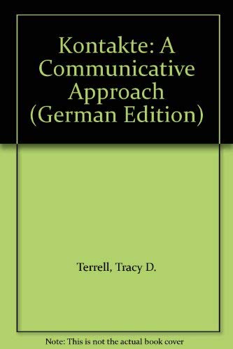 Kontakte: A Communicative Approach (German Edition) (9780072309164) by Terrell, Tracy D.