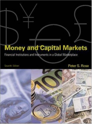 Money and Capital Markets (9780072310023) by Rose, Peter S.