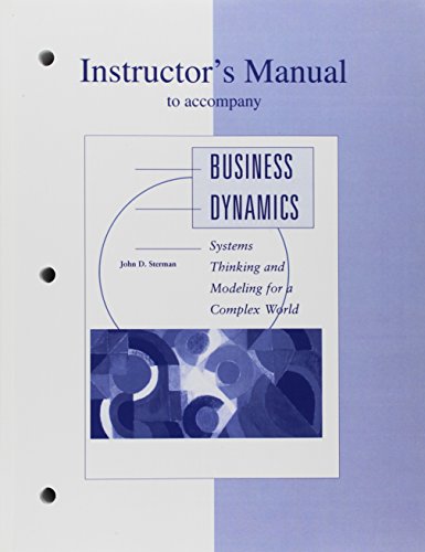 9780072311365: Instructor's Manual to Accompany Business Dynamics: Systems Thinking and Modelling for a Complex World