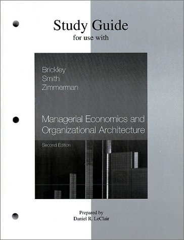 9780072314489: Managerial Economics and Organizational Architecture