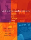 9780072314526: Video Production: Disciplines and Techniques