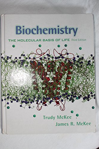 Biochemistry: The Molecular Basis of Life, 3rd