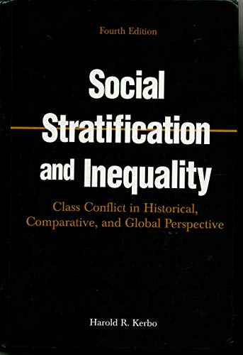 9780072316049: Social Stratification and Inequality: Class Conflict in Historical, Global and Comparative Perspective