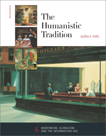 9780072317350: The Humanistic Tradition, Book 6: Modernism, Globalism, and the Information Age