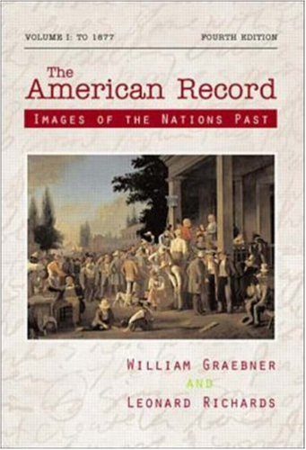 9780072317381: The American Record: Volume 1, to 1877