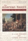 9780072317381: The American Record: Volume 1, to 1877: v. 1 (The American Record to 1877: Images of the Nation's Past)