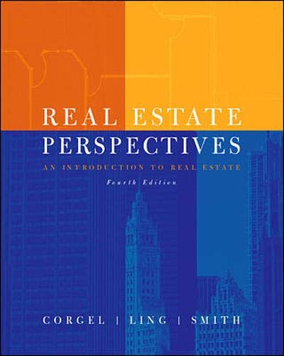 Real Estate Perspectives: An Introduction to Real Estate (9780072318227) by Corgel, John; Ling, David C; Smith, Halbert C