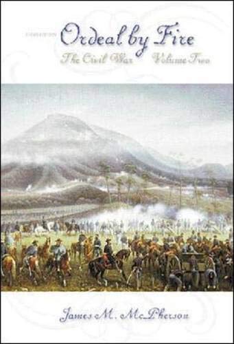 9780072320657: Ordeal by Fire: Volume 2, The Civil War