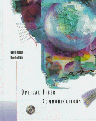 Stock image for Optical Fiber Communications (Mcgraw-Hill Series in Electrical and Computer Engineering) for sale by dsmbooks