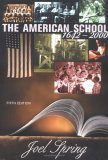 Beispielbild fr The American School: 1642-2000 5th Edition zum Verkauf von a2zbooks