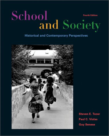 Beispielbild fr School and Society; historical and contemporary perspectives zum Verkauf von SecondSale