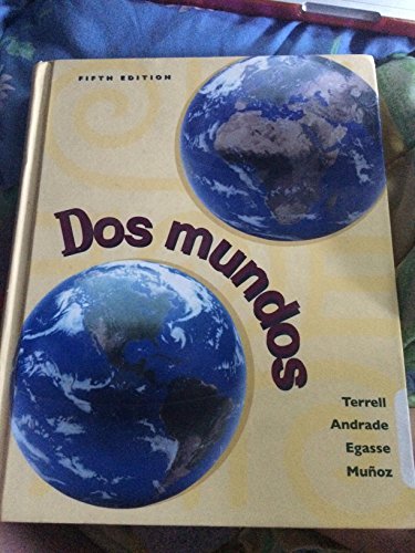 Dos Mundos (9780072326185) by Terrell, Tracy D.; Andrade, Magdalena; Egasse, Jeanne; Munoz, Elias Miguel