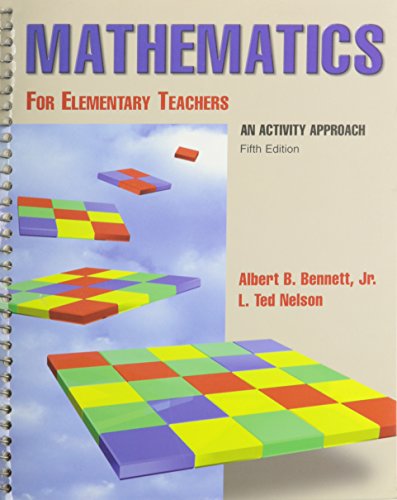Math for Elementary Teachers Activity 5E (9780072326536) by Albert B. Bennett Jr.