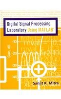 Imagen de archivo de Mandatory Package Digital Signal Processing Laboratory using MATLAB w/ Disk a la venta por Off The Shelf