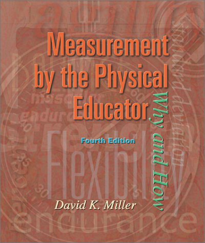 9780072329094: Measurement by the Physical Educator: Why and How