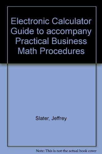 Beispielbild fr Electronic Calculator Guide to accompany Practical Business Math Procedures zum Verkauf von HPB-Red