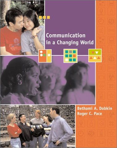 9780072332124: Communication in a Changing World