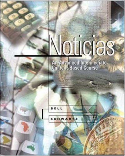 Stock image for Noticias: An Advanced Intermediate Content-Based Course (Student Edition) for sale by Wonder Book