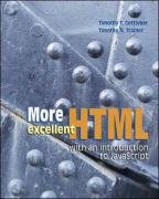 More Excellent HTML with an Introduction to JavaScript with Student CD-ROM (9780072338393) by Gottleber, Timothy T; Trainor, Timothy