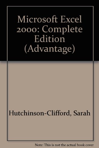 Stock image for Advantage Series: Microsoft Excel 2000 Complete Edition for sale by Ergodebooks