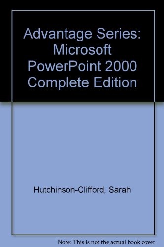 Stock image for Advantage Series: Microsoft PowerPoint 2000 Complete Edition for sale by Basi6 International