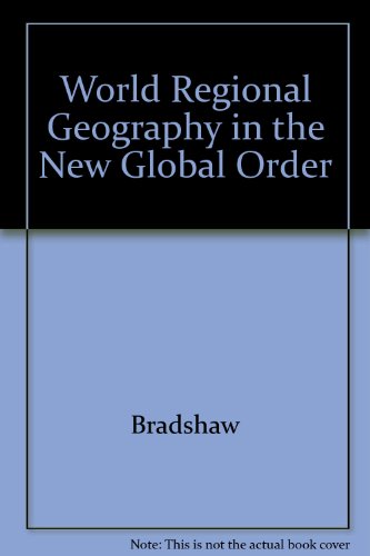 9780072350470: World Regional Geography in the New Global Order