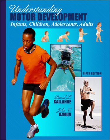 9780072353662: Understanding Motor Development: Infants, Children, Adolescents, Adults