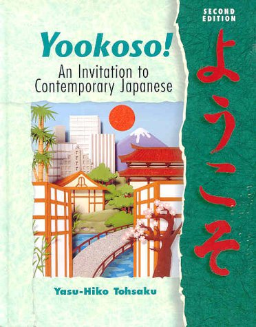 9780072354287: Student Edition (Yookoso!: An Invitation to Contemporary Japanese)