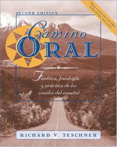 9780072355581: Camino oral: Fontica, fonologa y prctica de los sonidos del espaol + Student Audio Cassette Program (Camino Oral: Fonetica, Fonologia Y Practica De Los Sonidos Del Espanol)