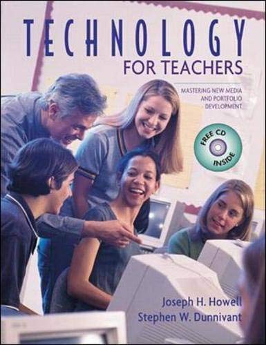 Stock image for Technology for Teachers: Mastering New Media and Portfolio Development with Free Student CD-ROM for sale by SecondSale